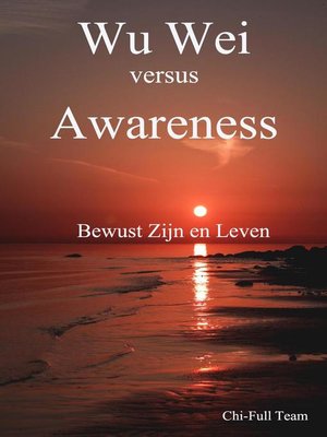 cover image of Wu Wei versus Awareness (Dutch)